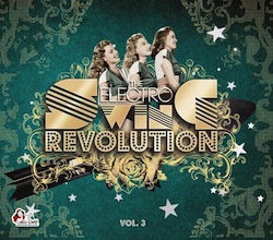 The Electro Swing Revolution Vol. 3